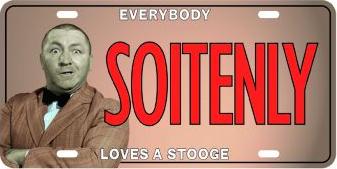 Three Stooges "Soitenly" License Plate