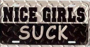 Nice Girls Suck Diamond Metal License Plate