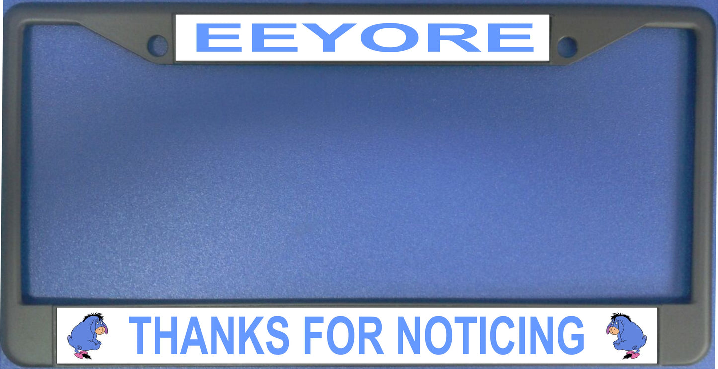 EEYORE Thanks For Noticing Frame